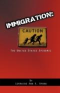 Immigration, The United States Epidemic