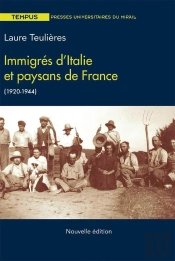 Immigrés D'Italie Et Paysans De France, 1920-1944