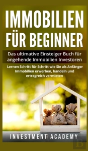 Immobilien F R Beginner: Das Ultimative