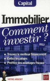 Immobilier Comment Investir 2013