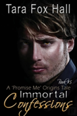 Bertrand.pt - Immortal Confessions, A Promise Me Origins Tale