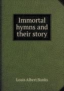 Immortal Hymns And Their Story