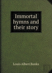 Immortal Hymns And Their Story
