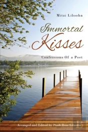 Immortal Kisses Confessions Of A Poet