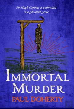 Bertrand.pt - Immortal Murder (Hugh Corbett Mysteries, Book 25)