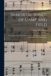 Immortal Songs Of Camp And Field : The S