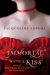 Immortal With A Kiss