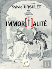 Immor[T]Alités