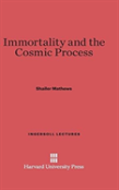 Immortality And The Cosmic Process
