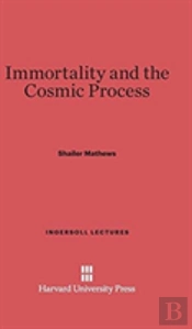 Immortality And The Cosmic Process