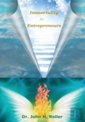 Immortality For Entrepreneurs