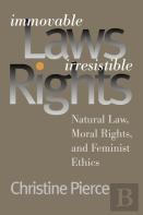 Immovable Laws, Irresistible Rights