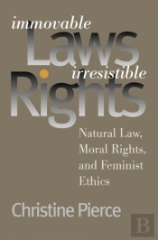 Immovable Laws, Irresistible Rights