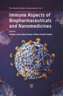 Immune Aspects Of Biopharmaceuticals And Nanomedicines