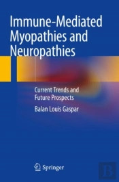 Immune-Mediated Myopathies And Neuropathies