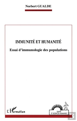 Bertrand.pt - Immunité Et Humanité : Essai D'Immunologie Des Populations