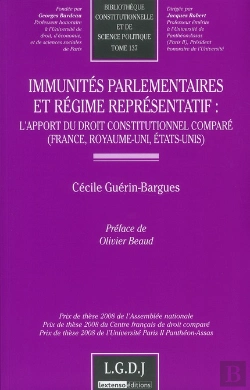 Bertrand.pt - Immunités Parlementaires Et Régime Représentatif ; L'Apport Du Droit Constitutionnel Comparé (France, Royaume-Uni, Etats-Unis)