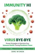 Immunity Hi, Virus Bye-Bye