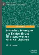 Immunity'S Sovereignty And Eighteenth- And Nineteenth-Century American Literature