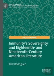 Immunity'S Sovereignty And Eighteenth- And Nineteenth-Century American Literature