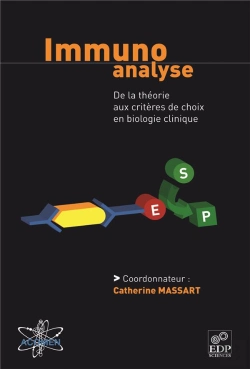 Bertrand.pt - Immuno Analyse ; De La Théorie Aux Critères De Choix En Biologie Clinique