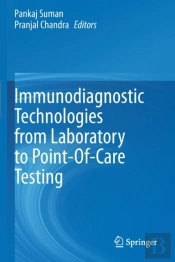 Immunodiagnostic Technologies From Laboratory To Point-Of-Care Testing