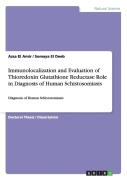 Immunolocalization And Evaluation Of Thioredoxin Glutathione Reductase Role In Diagnosis Of Human Schistosomiasis