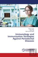Immunology And Immunization Strategies Against Periodontal Diseases