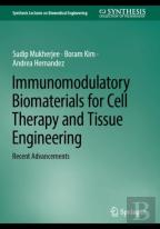 Immunomodulatory Biomaterials For Cell Therapy And Tissue Engineering