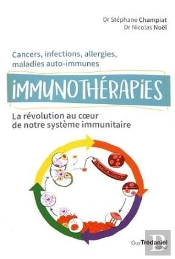 Immunothérapie ; La Révolution Des Traitements Anticancer