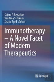 Immunotherapy Â€“ A Novel Facet Of Modern Therapeutics