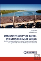 Immunotoxicity Of Diesel In Estuarine Mud Whelk