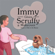 Immy Gives Scruffy A Makeover