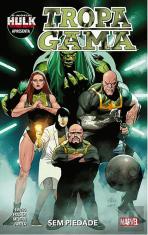 Imortal Hulk Apresenta: Tropa Gama