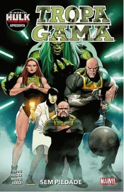 Imortal Hulk Apresenta: Tropa Gama