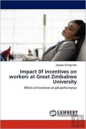 Impact 0f Incentives On Workers At Great Zimbabwe University