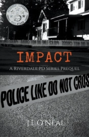 Impact: A Riverdale Pd Series Prequel