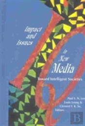 Impact And Issues In New Media