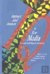 Impact And Issues In New Media