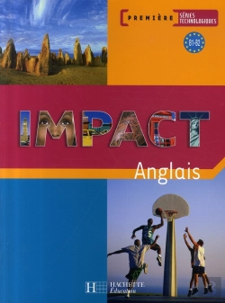 Bertrand.pt - Impact ; Anglais ; 1ères Technologiques ; Livre De L'Élève