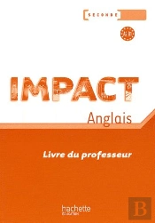 Impact; Anglais ; 2nde ; Livre Du Professeur