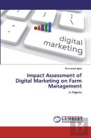 Impact Assessment Of Digital Marketing On Farm Management