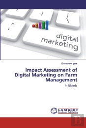 Impact Assessment Of Digital Marketing On Farm Management