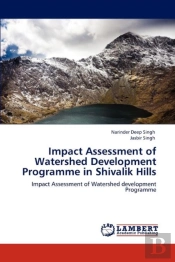 Impact Assessment Of Watershed Development Programme In Shivalik Hills
