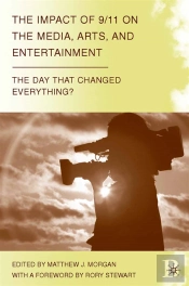 Impact Of 9/11 On The Media, Arts, And Entertainment