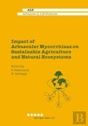Impact Of Arbuscular Mycorrhizas On Sustainable Agriculture And Natural Ecosystems
