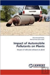 Impact Of Automobile Pollutants On Plants