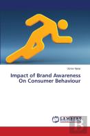 Impact Of Brand Awareness On Consumer Behaviour