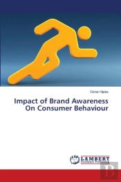 Impact Of Brand Awareness On Consumer Behaviour