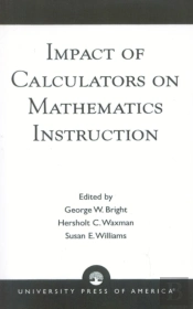 Impact Of Calculators On Mathematics Instruction
